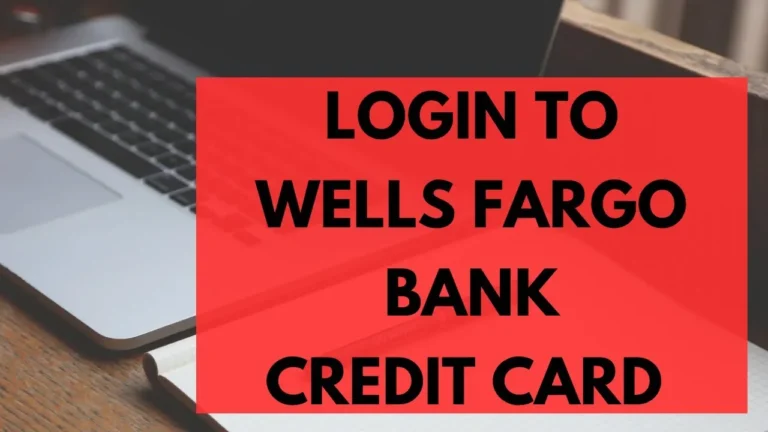 Wells Fargo Credit Card Login: A Smart Way to Manage Your Account